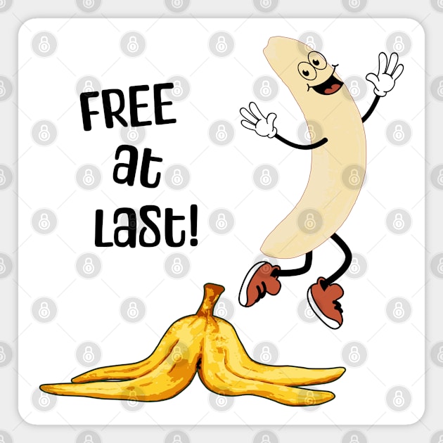Funny free banana man is stripped of its peel and happy dancing Magnet by Luxinda